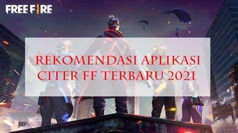 aplikasi citer ff tanpa kedaluwarsa promo voucher konten berkualitas image 2